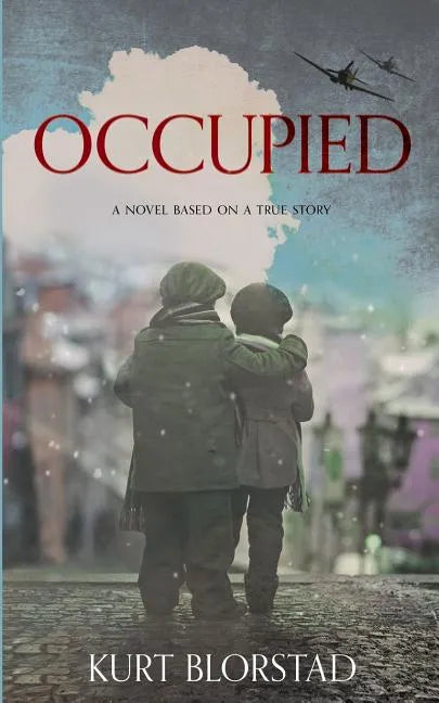 Occupied: A Novel Based on a True Story - Paperback