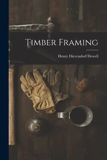 Timber Framing - Paperback