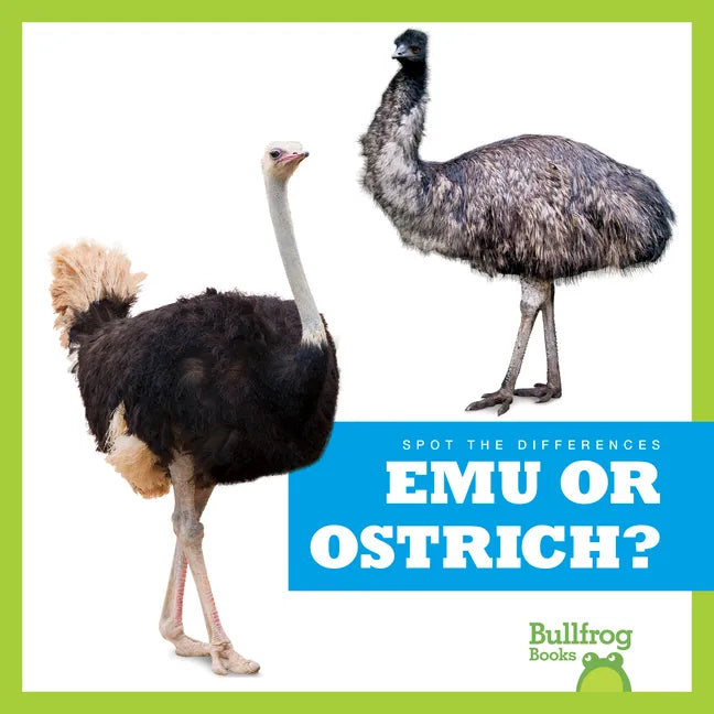 Emu or Ostrich? - Library Binding