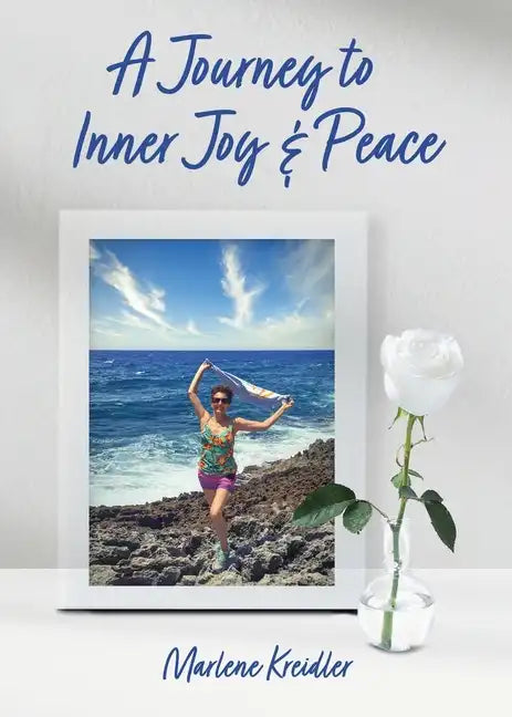 A Journey to Inner Joy and Peace - Paperback