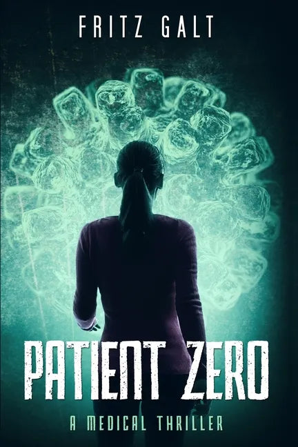 Patient Zero: A Medical Thriller - Paperback