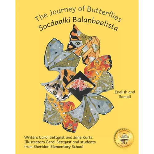 The Journey of Butterflies: An Epic Migration in Somali and English - Paperback