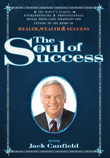 The Soul of Success - Hardcover