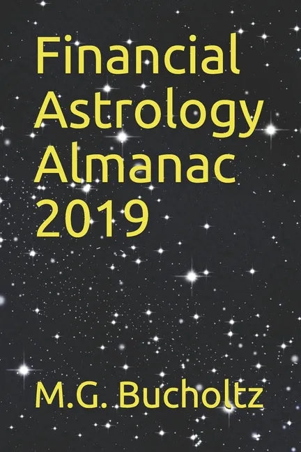 Financial Astrology Almanac 2019 - Paperback
