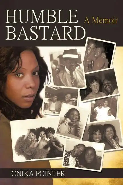 Humble Bastard: A Memoir - Paperback