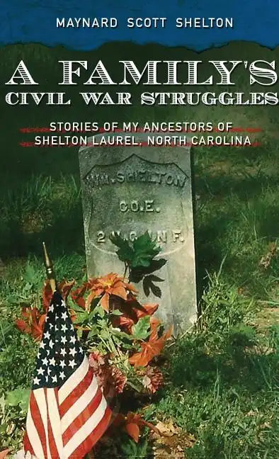 A Family's Civil Ware Struggles - Hardcover