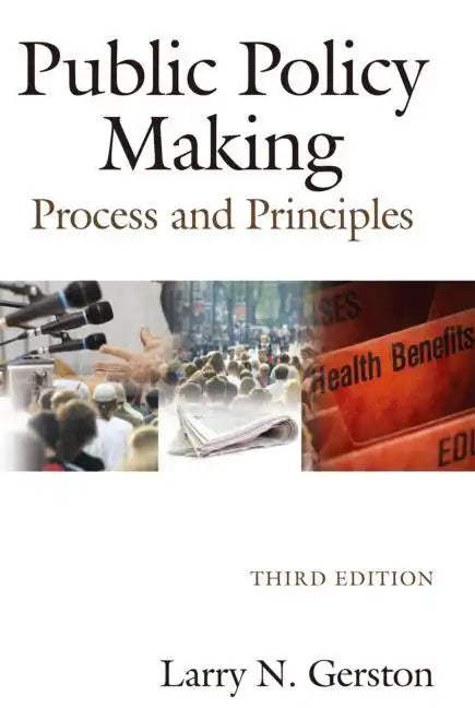 Public Policy Making: Process and Principles - Paperback