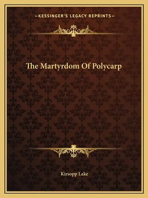 The Martyrdom of Polycarp - Paperback
