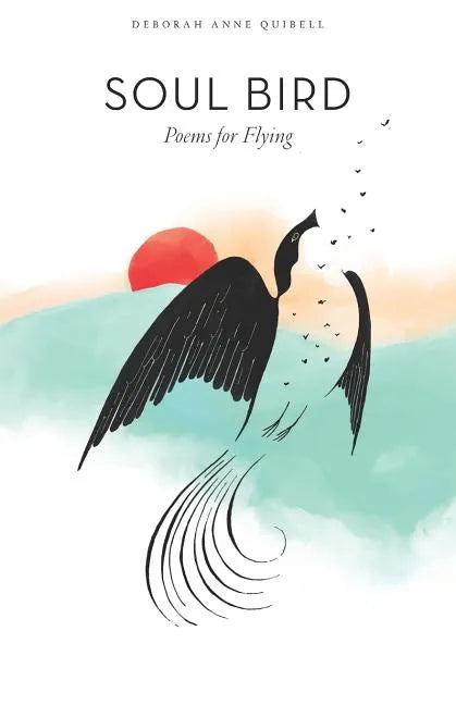 Soul Bird: Poems for Flying - Paperback