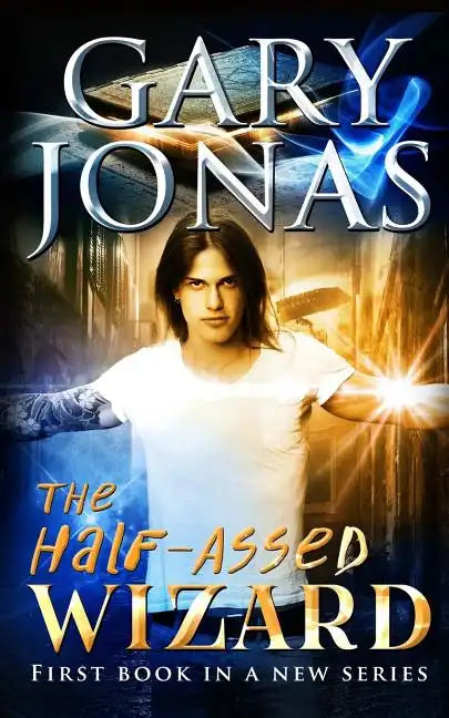 The Half-Assed Wizard - Paperback