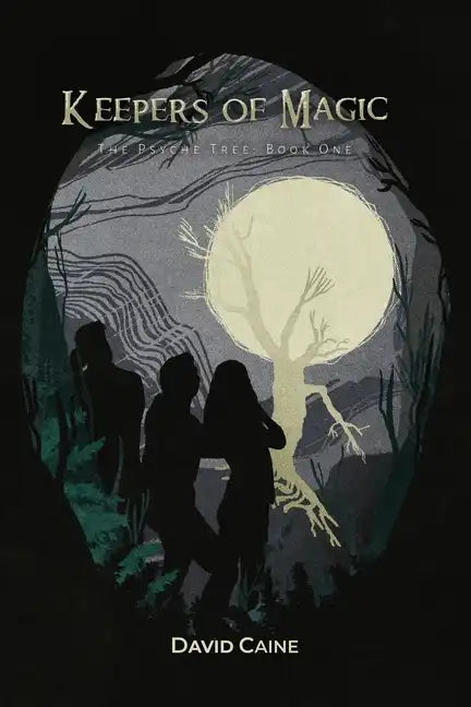 Keepers of Magic: The Psyche Tree: Book One - Paperback