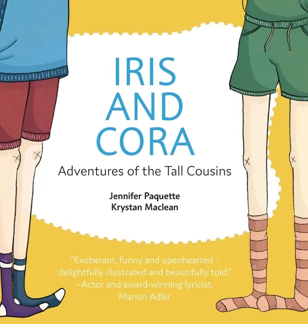Iris and Cora: Adventures of the Tall Cousins - Hardcover