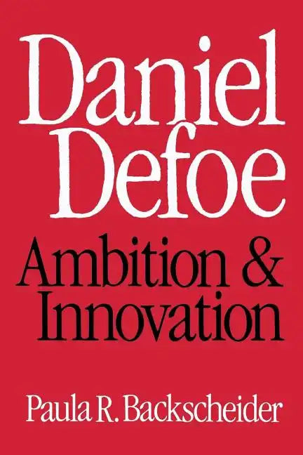 Daniel Defoe: Ambition and Innovation - Paperback