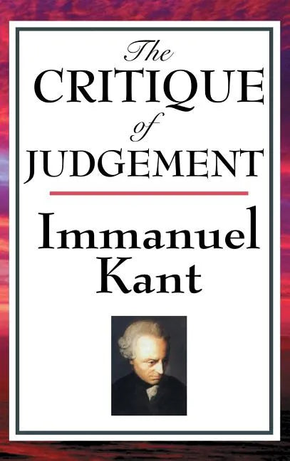 The Critique of Judgement - Hardcover