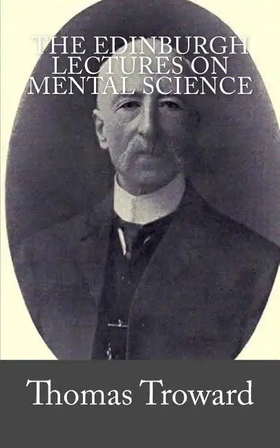 The Edinburgh Lectures on Mental Science - Paperback