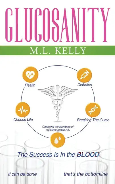 Glucosanity: The Success is in the Blood - Paperback