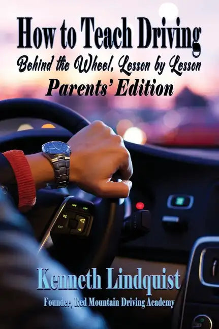 How to Teach Driving: Parents' Edition - Hardcover