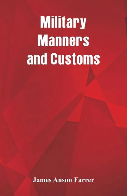 Military Manners and Customs - Paperback