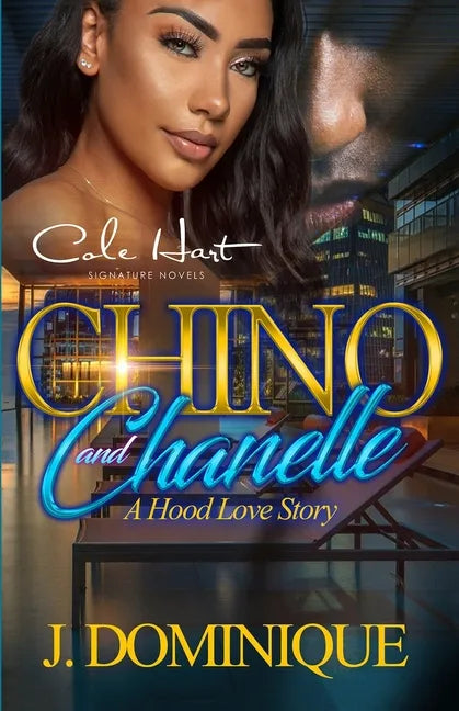 Chino And Chanelle: A Hood Love Story - Paperback