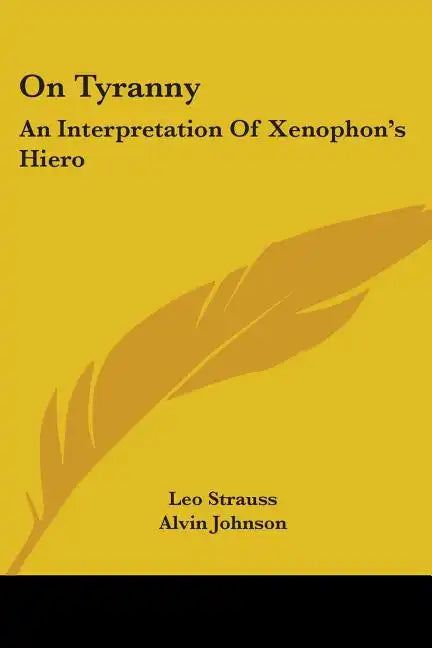 On Tyranny: An Interpretation Of Xenophon's Hiero - Paperback