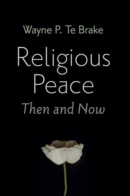 Religious Peace, Then and Now - Hardcover
