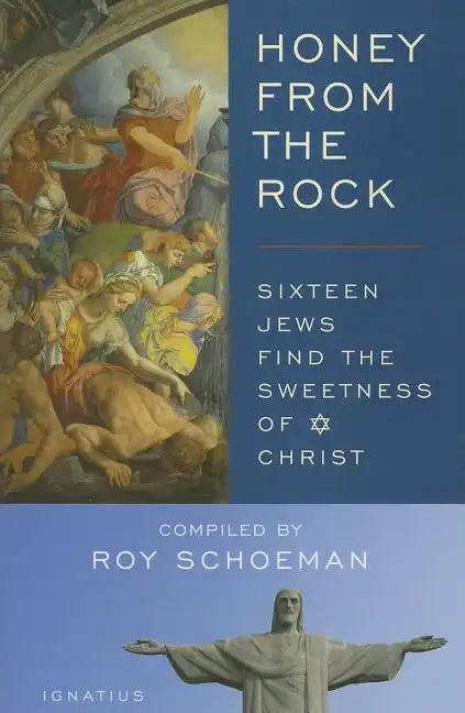 Honey from the Rock: Sixteen Jews Find the Sweetness of Christ - Paperback