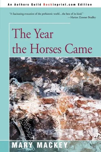 The Year the Horses Came - Paperback