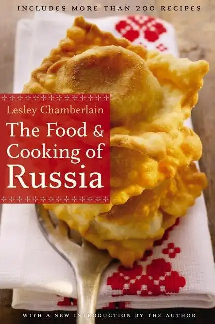 The Food and Cooking of Russia - Paperback