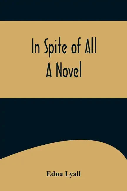 In Spite of All; A Novel - Paperback