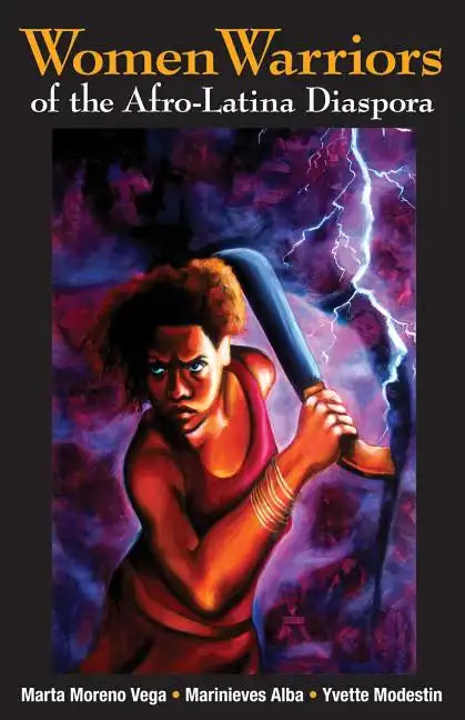 Women Warriors of the Afro-Latina Diaspora - Paperback