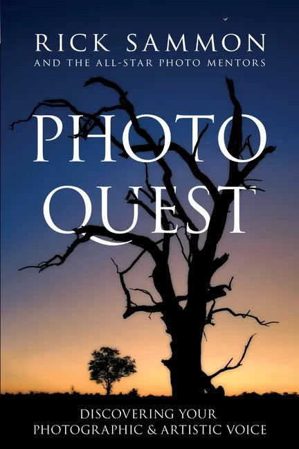 Photo Quest: Discovering Your Photographic & Artistic Voice - Paperback