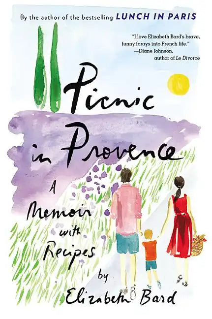 Picnic in Provence: A Memoir with Recipes - Paperback