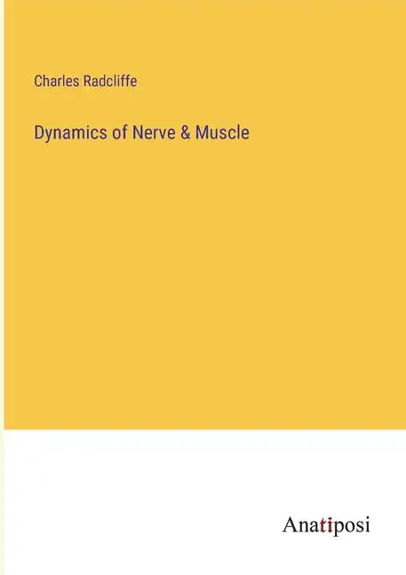 Dynamics of Nerve & Muscle - Paperback