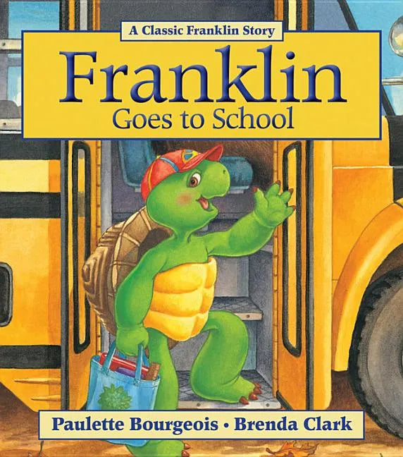 Franklin Goes to School - Paperback