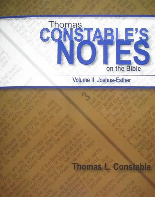 Thomas Constable's Notes on the Bible: Volume II Joshua-Esther - Paperback