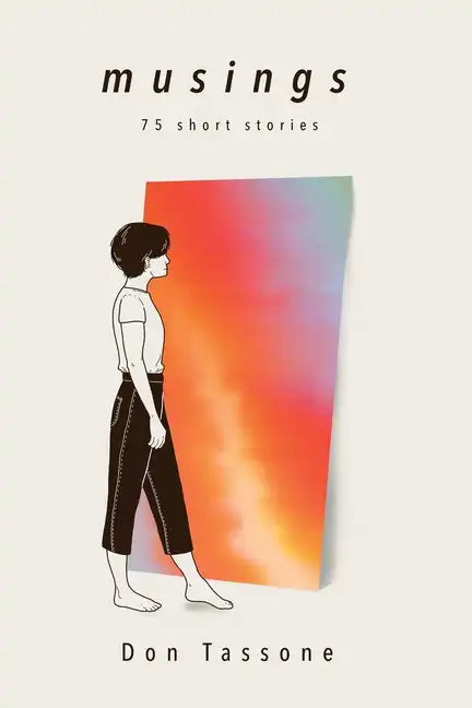 Musings: 75 Short Stories - Paperback