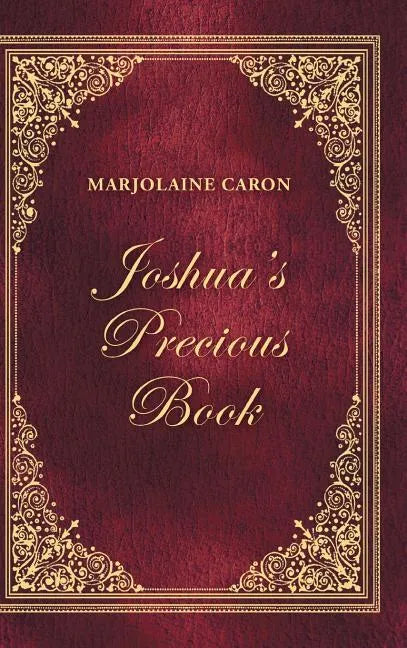 Joshua'S Precious Book - Hardcover