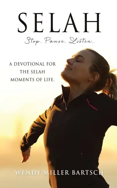 Selah: Stop. Pause. Listen. - Paperback