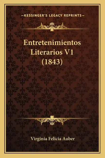 Entretenimientos Literarios V1 (1843) - Paperback