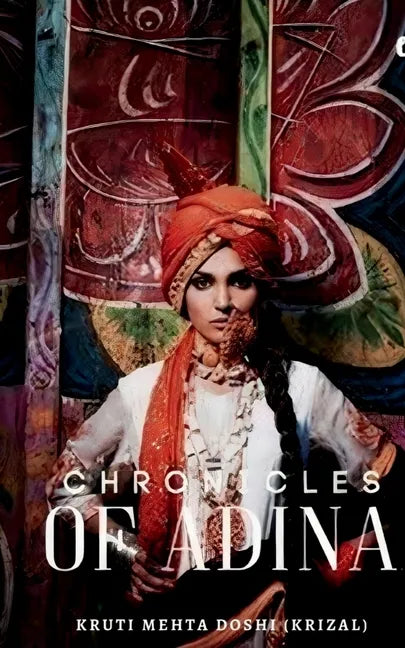 The Chronicles Of Adina: -Ugly Duckling Princess Series - Paperback