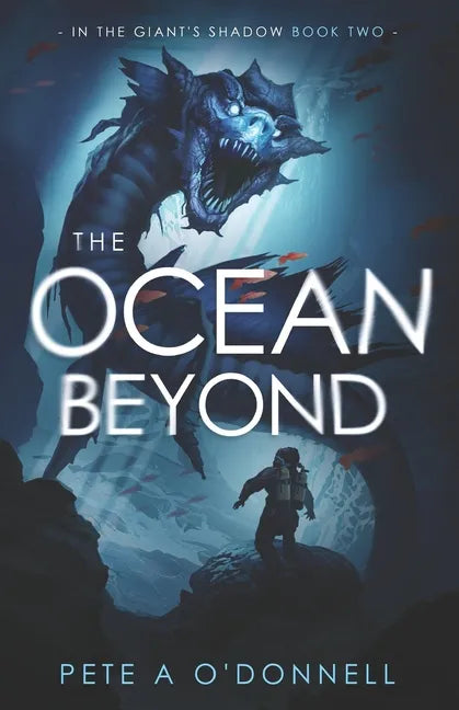 The Ocean Beyond: In The Giant's Shadow Book Two - Paperback