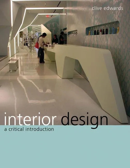 Interior Design: A Critical Introduction - Paperback
