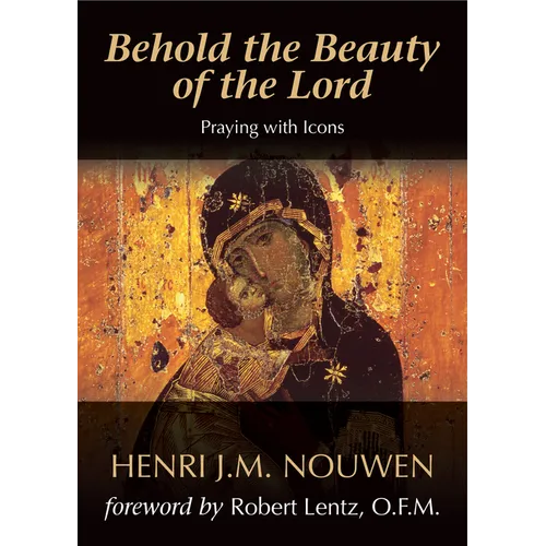 Behold the Beauty of the Lord: Praying with Icons - Paperback