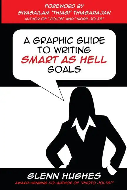 A Graphic Guide to Writing SMART as Hell Goals! - Paperback