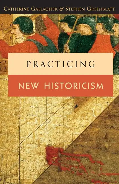Practicing New Historicism - Paperback