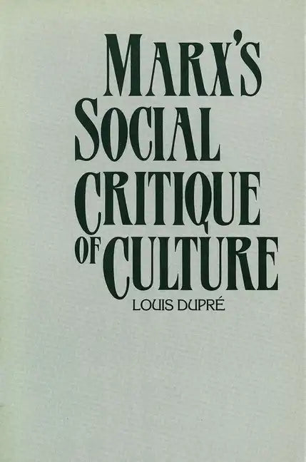 Marx's Social Critique of Culture - Paperback
