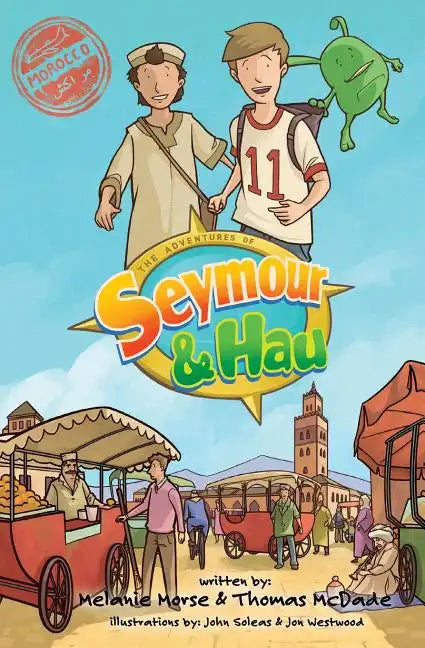 The Adventures of Seymour & Hau: Morocco - Paperback