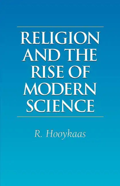 Religion and the Rise of Modern Science - Paperback