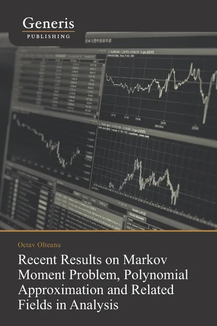 Recent Results on Markov Moment Problem, Polynomial: Approximation and Related Fields in Analysis - Paperback