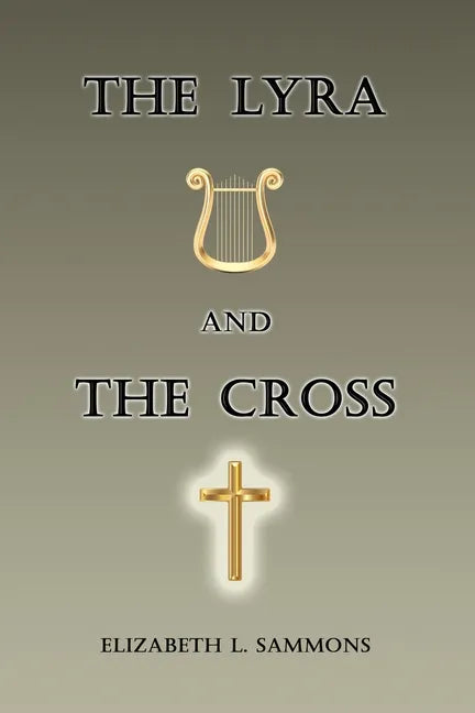 The Lyra and the Cross - Paperback